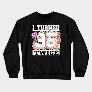 Funny Making America Great Since 1981 Birthday PartyI Turned 35 Twice Funny 70 Years Old 70th Birthday Crewneck Sweatshirt